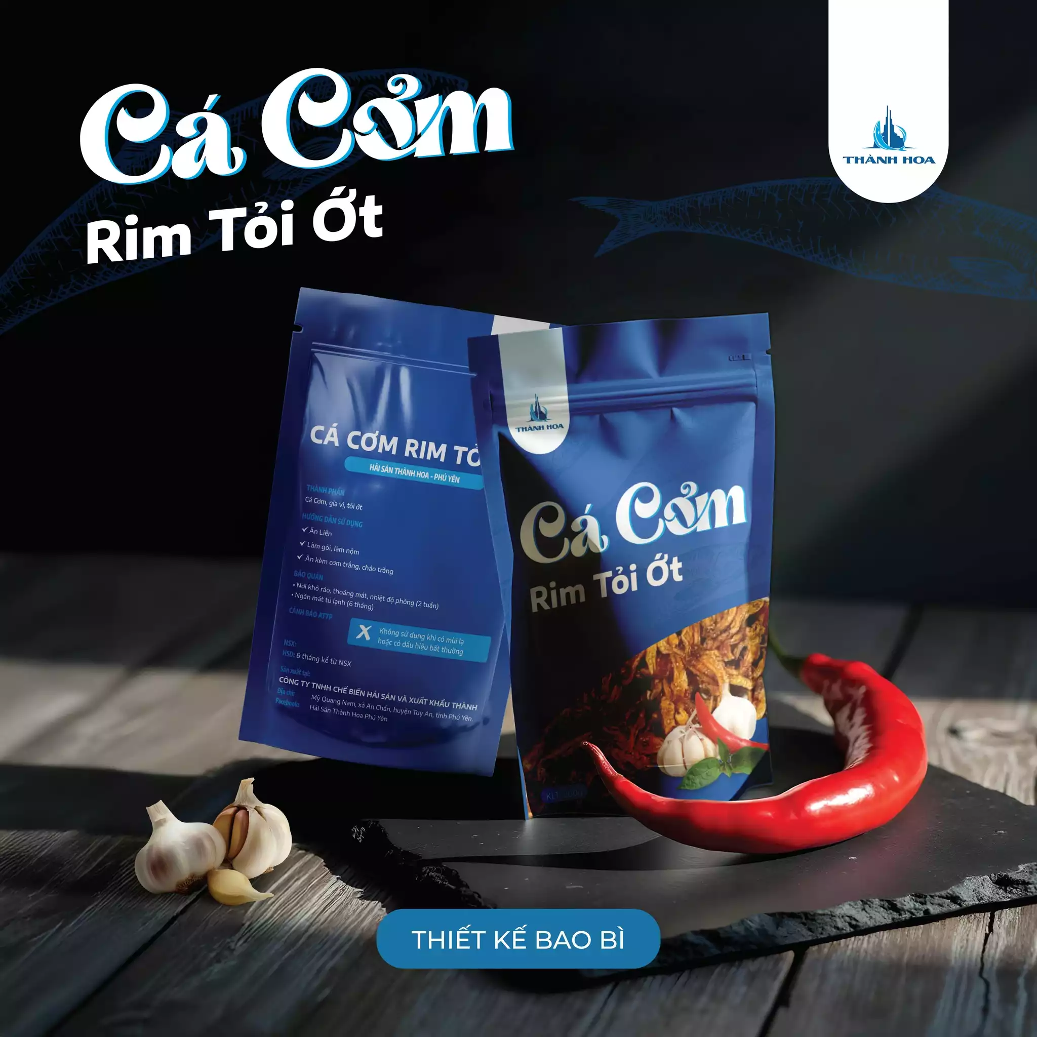 THIẾT KẾ BAO BÌ DỰ ÁN CÁ CƠM RIM TỎI ỚT