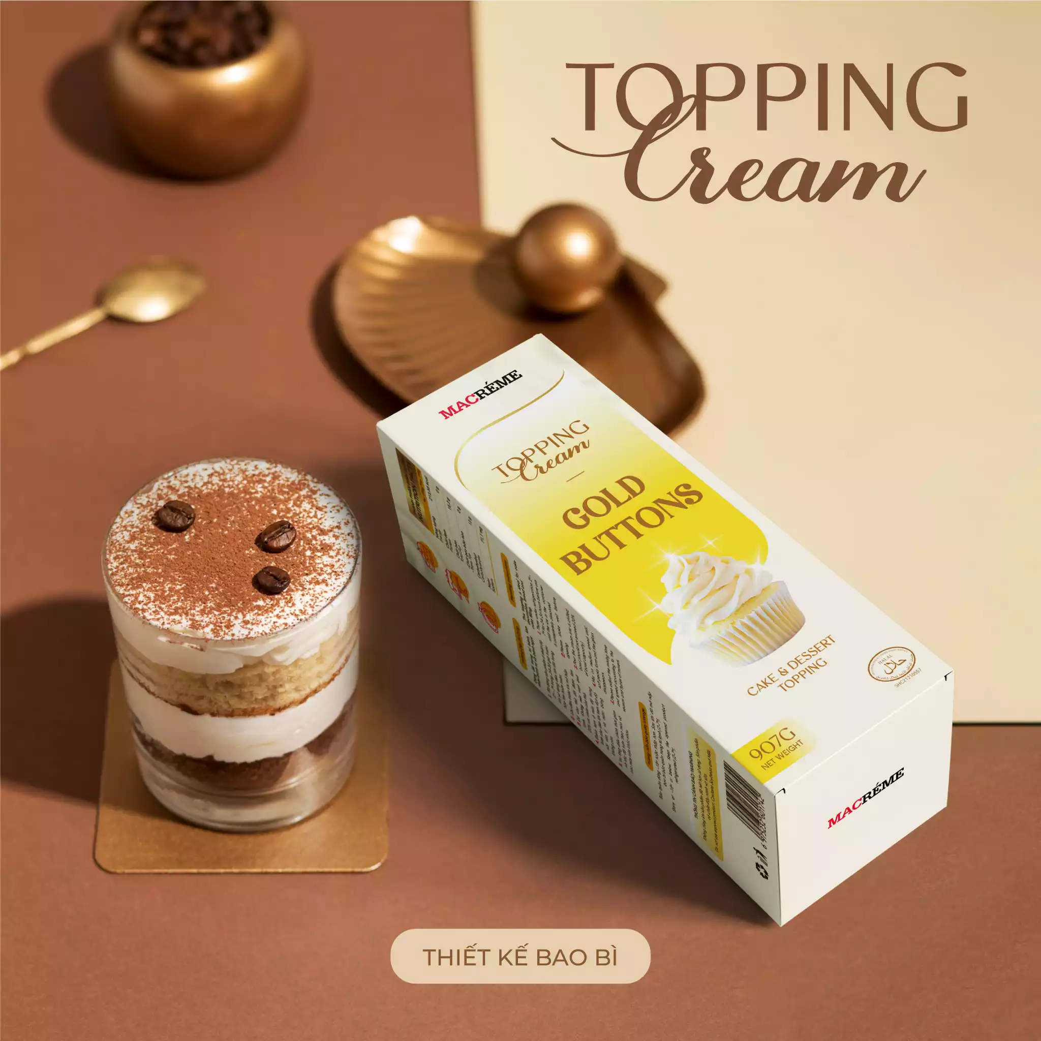 THIẾT KẾ BAO BÌ DỰ ÁN TOPPING CREAM GOLD BUTTONS
